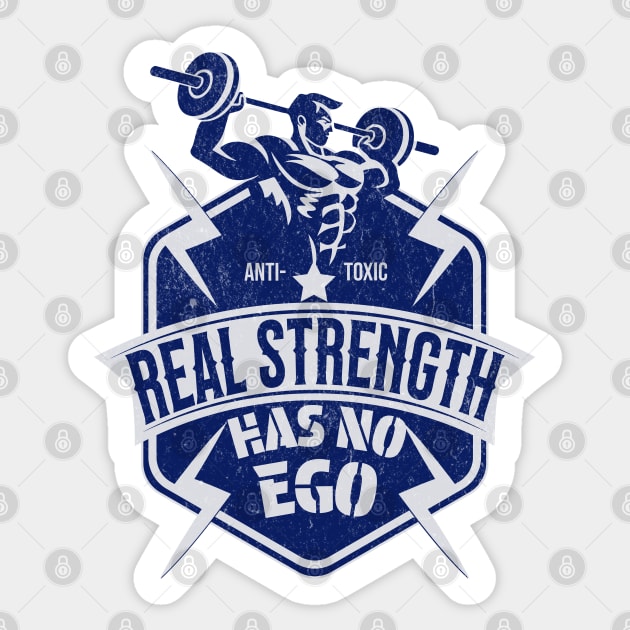 Anti Alpha Real Strength Has No Ego Anti-Toxic Masculinity Sticker by Yesteeyear